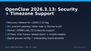 OpenClaw 2026.3.13 release highlights: security fix and Docker timezone support